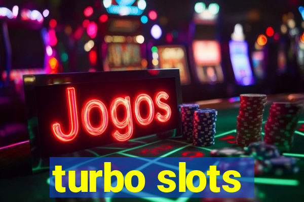 turbo slots